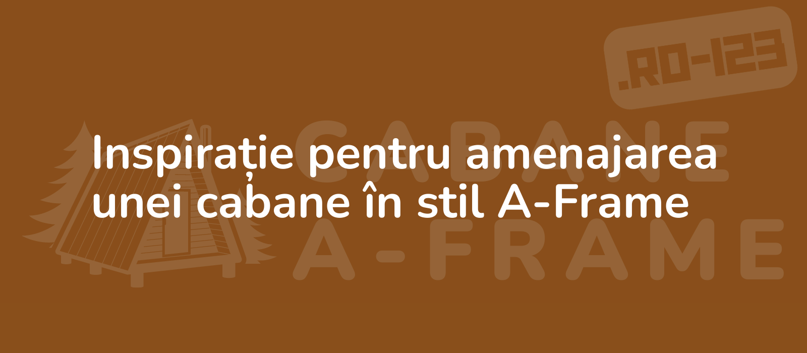 Inspirație pentru amenajarea unei cabane în stil A-Frame